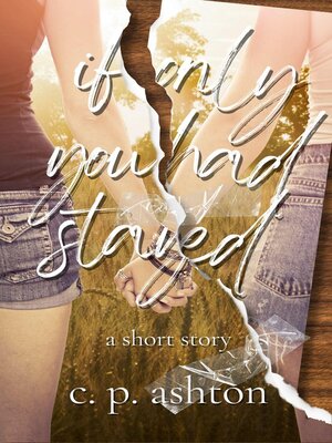 cover image of If Only You Had Stayed